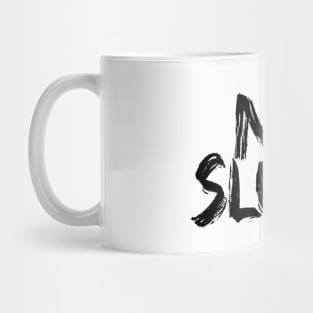 No Sleep desgin Mug